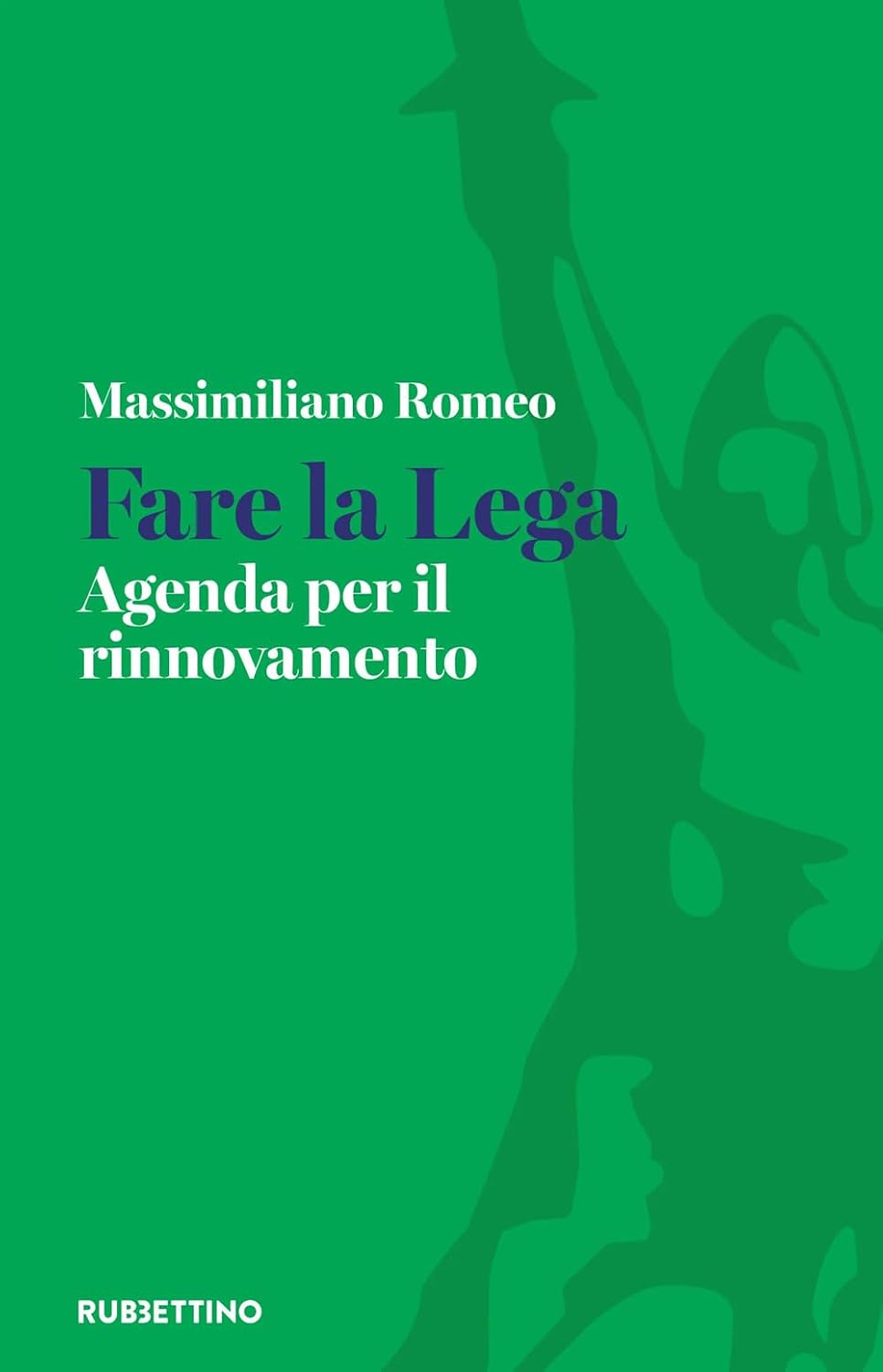 Copertina di «Fare la Lega»